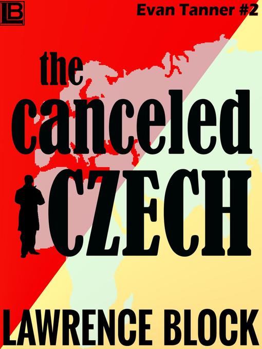 Title details for The Canceled Czech by Lawrence Block - Available